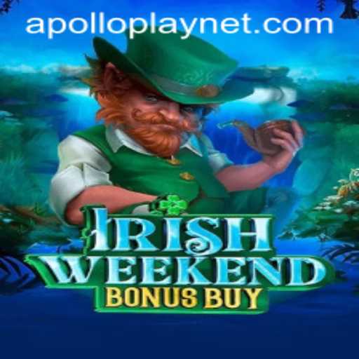 Experience the Thrills of IrishWeekendBonusBuy by APOLLOPLAY